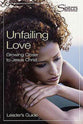 Sisters: Unfailing Love (Leader's Guide) (Sisters Bible Study For Women Series)