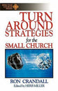 Effective Church: Turn-Around Strategies For the Small Church