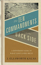The Ten Commandments From the Back Side