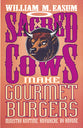 Sacred Cows Make Gourmet Burgers