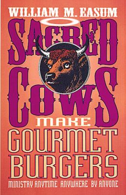 Sacred Cows Make Gourmet Burgers