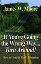 If You're Going Wrong Way.... Turn Around!