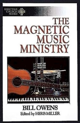 Effective Church: The Magnetic Music Ministry