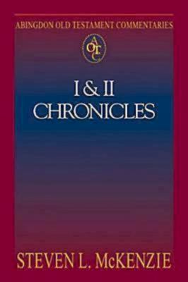 1 & 2 Chronicles (Abingdon Old Testament Commentaries Series)