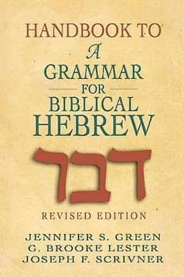 Handbook to a Grammar For Biblical Hebrew