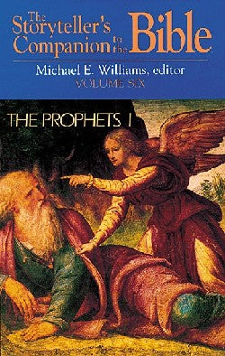 The Prophets 1 (Storyteller's Companion to the Bible) (#06 in Storyteller's Companion To The Bible Series)