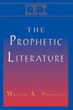 The Prophetic Literature (Interpreting Biblical Texts Series)