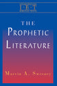 The Prophetic Literature (Interpreting Biblical Texts Series)