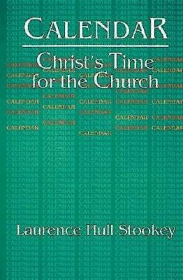 Calendar: Christ's Time For the Church