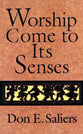 Worship Come to Its Senses
