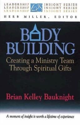 Leadership Insight: Body Building