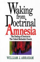 Waking From Doctrinal Amnesia