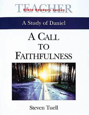 A Call to Faithfulness (Leader's Guide) (Abingdon Bible Reader Series)