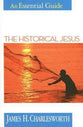 The Historical Jesus (An Essential Guide Series)