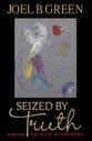 Seized By Truth
