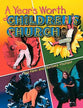 A Year's Worth of Children's Church