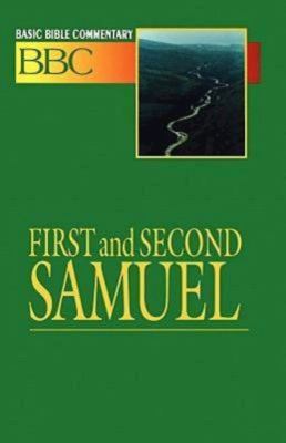 First and Second Samuel (#05 in Basic Bible Commentary Series)
