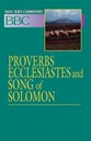 Proverbs, Ecclesiastes and Song of Solomon (#11 in Basic Bible Commentary Series)