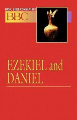 Ezekiel and Daniel (#14 in Basic Bible Commentary Series)