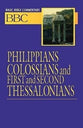Philippians, Colossians and First and Second Thessalonians (#25 in Basic Bible Commentary Series)
