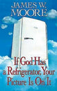 If God Has a Refrigerator, Your Picture is on It