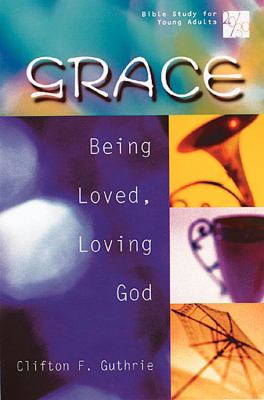 Grace (20/30 Bible Study For Young Adults Series)