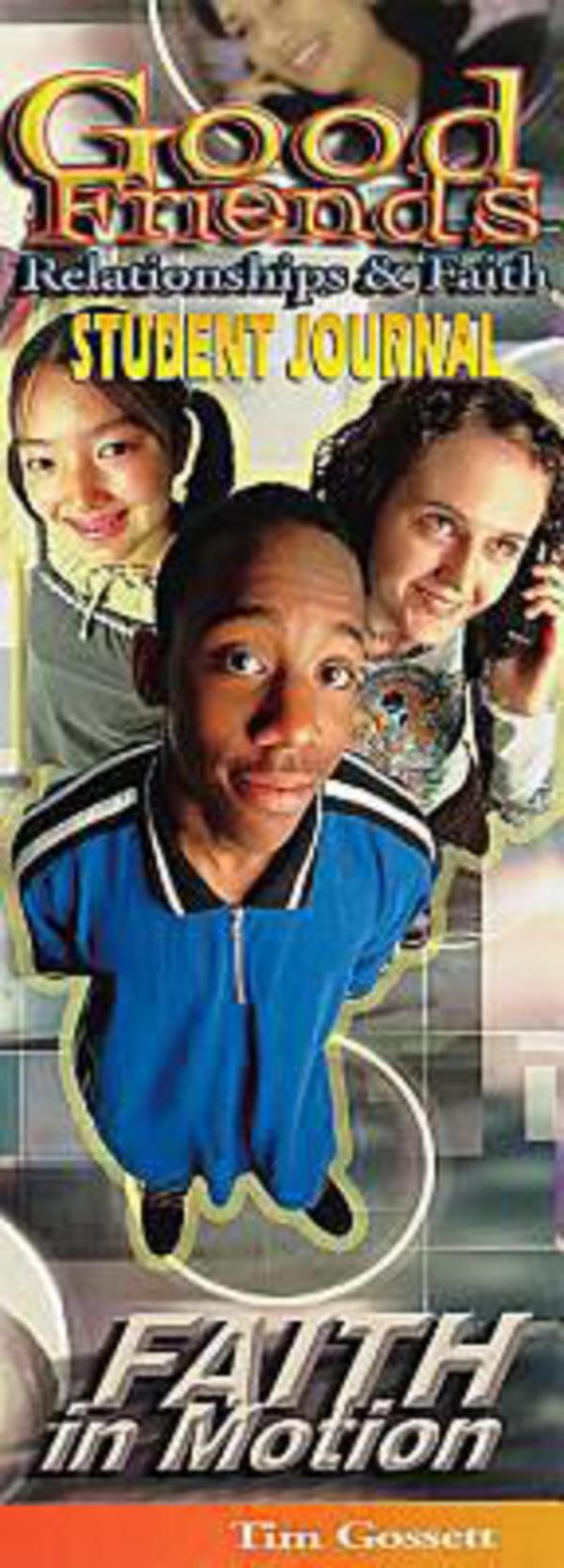 Good Friends (Student Book) (Faith In Motion Series)