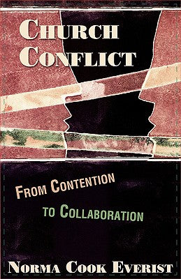 Church Conflict: From Conflict to Collaboration