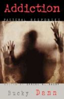 Pastoral Responses: Addiction