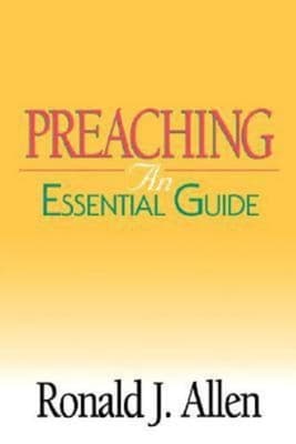 Preaching (An Essential Guide Series)