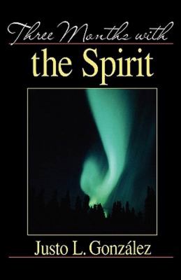 Three Months With the Spirit