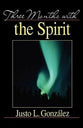 Three Months With the Spirit