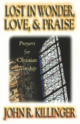 Lost in Wonder, Love & Praise