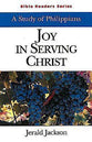 Joy in Serving Christ: A Study of Philippians (Student Guide)