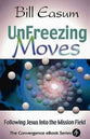 Unfreezing Moves (The Convergence Series)