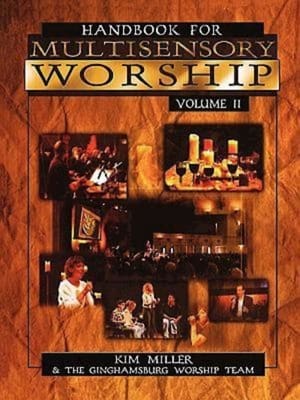 Handbook For Multisensory Worship (Vol 2)