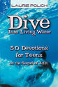 Dive Into Living Water