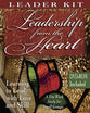 Leadership From the Heart (Leader Kit)