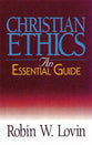 Christian Ethics (An Essential Guide Series)