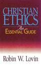 Christian Ethics (An Essential Guide Series)