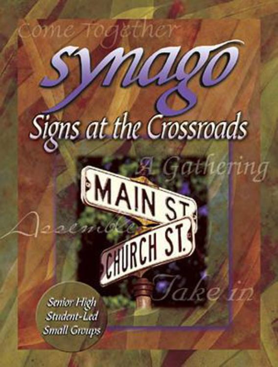 Signs At the Crossroads (Leader Guide) (Synago Small-group Resources Series)