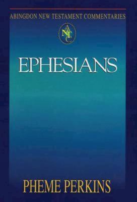 Ephesians (Abingdon New Testament Commentaries Series)