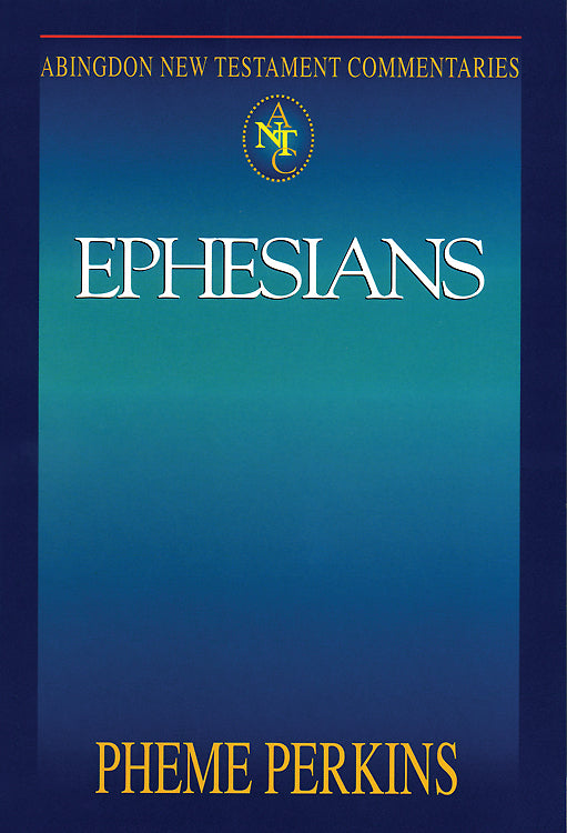Ephesians (Abingdon New Testament Commentaries Series)