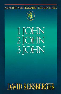 1 John, 2 John, 3 John (Abingdon New Testament Commentaries Series)