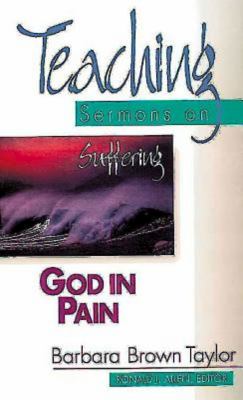 Teaching Sermons: God in Pain
