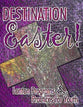 Destination Easter!