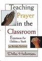 Teaching Prayer in the Classroom (2003)