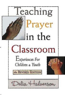 Teaching Prayer in the Classroom (2003)