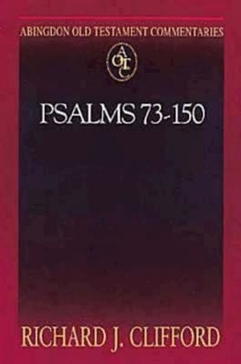 Psalms 73-150 (Abingdon Old Testament Commentaries Series)