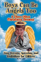 Boys Can Be Angels Too